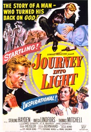 JOURNEY INTO LIGHT (1951)