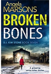 Broken Bones (Angela Marsons)