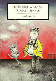 Molesworth (Geoffrey Willans &amp; Ronald Searle)