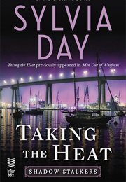 Taking the Heat (Sylvia Day)