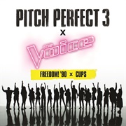 Freedom! '90 X Cups - Pitch Perfect 3