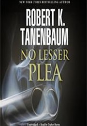 No Lesser Plea (Robert Tanenbaum)