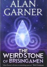 The Weirdstone of Brisingamen (Alan Garner)
