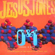 Zeroes and Ones - Jesus Jones
