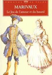 Le Jeu De L&#39;amour Et Du Hasard (Pierre Marivaux)