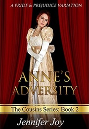 Anne's Adversity (The Cousins #2) (Jennifer Joy)