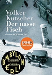 Der Nasse Fisch (Volker Kutscher)