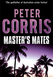 Master&#39;s Mates (Peter Corris)