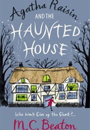 Agatha Raisin and the Haunted House (M.C.Beaton)