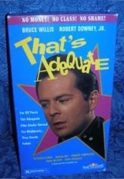 That's Adequate