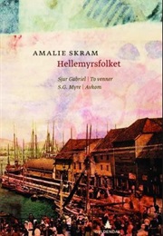 To Venner (Hellmyrsfolket) (Amalie Skram)