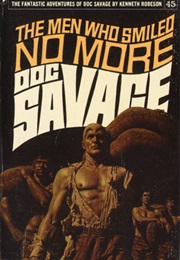 The Men Who Smiled No More (Kenneth Robeson)