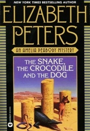 The Snake, the Crocodile and the Dog (Elizabeth Peters)