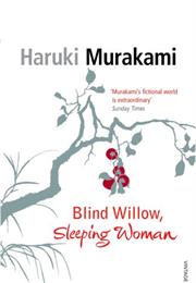 Blind Willow, Sleeping Woman - Ryu Murakami