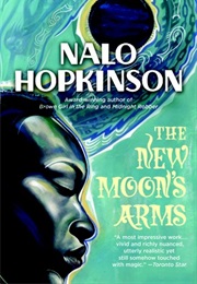 The New Moon&#39;s Arm (Nalo Hopkinson)