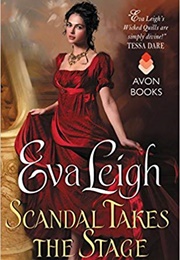 Scandal Takes the Stage (Eva Leigh)