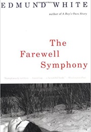The Farewell Symphony (Edmund White)