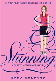 Pretty Little Liars Stunning (Sara Shepard)
