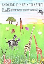 Bringing the Rain to Kapiti Plain (Verna Aardema)