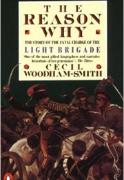 The Reason Why (Cecil Woodham-Smith)