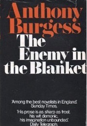 The Enemy in the Blanket (Anthony Burgess)