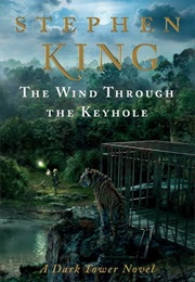 The Dark Tower VIII: The Wind Through the Keyhole (Stephen King)
