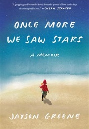 Once More We Saw Stars (Jayson Greene)
