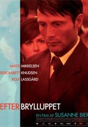 Efter Brylluppet (2006) ("After the Wedding")