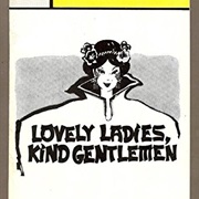 Lovely Ladies, Kind Gentlmen