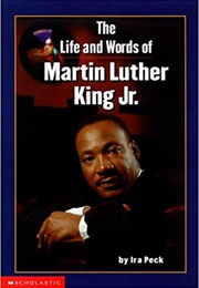 Life and Words of Martin Luther King, Jr. (Ira Peck)
