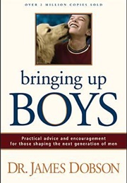 Bringing Up Boys (James C. Dobson)