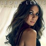 Leona Lewis - I Will Be