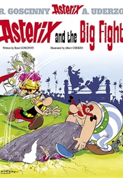 Asterix and the Big Fight (Goscinny and Uderzo)