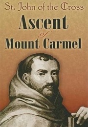 The Ascent of Mt. Carmel (St. John of the Cross)