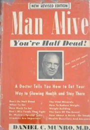 Man Alive: You're Half Dead (Daniel Colin Munro)