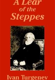 King Lear of the Steppes