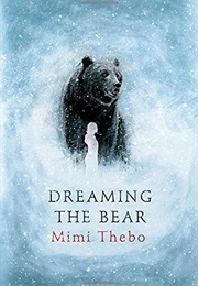Dreaming the Bear (Mimi Thebo)