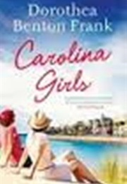 Carolina Girls (Dorothea Benton Frank)