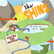 The Shins - Chutes Too Narrow (2003)