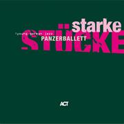 Panzerballett Starke Stucke