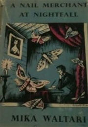 A Nailmerchant at Nightfall (Mika Waltari)