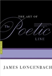 The Art of the Poetic Line (James Longenbach)