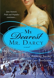 My Dearest Mr. Darcy (Sharon Lathan)