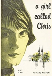 A Girl Called Chris (Marg Nelson)
