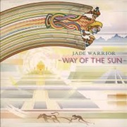 Jade Warrior- Way of the Sun