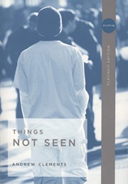 Things Not Seen (Andrew Clements)