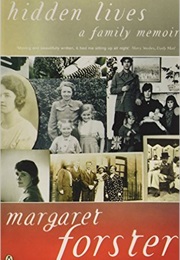 Hidden Lives, a Family Memoir (Margaret Forster)