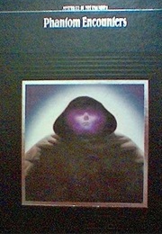 Mysteries of the Unknown: Phantom Encounters (Time Life)