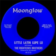 Little Latin Lupe Lu, Righteous Brothers