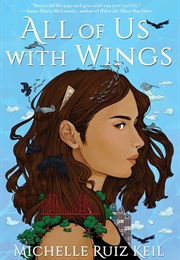 All of Us With Wings (Michelle Ruiz Keil)